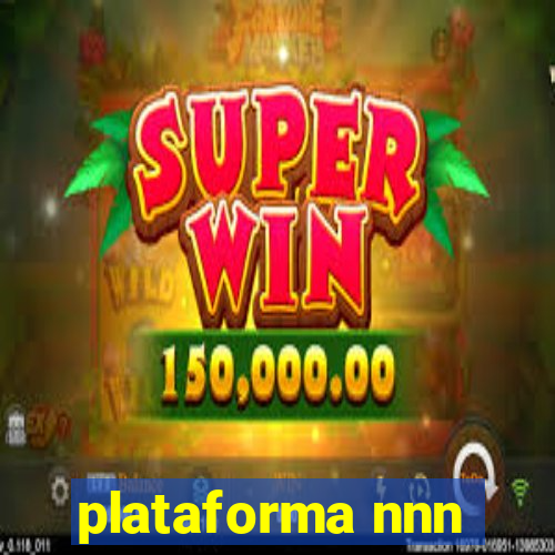 plataforma nnn